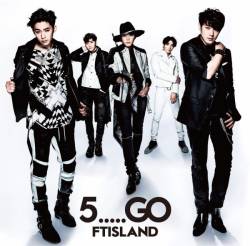 FT Island : 5.....Go